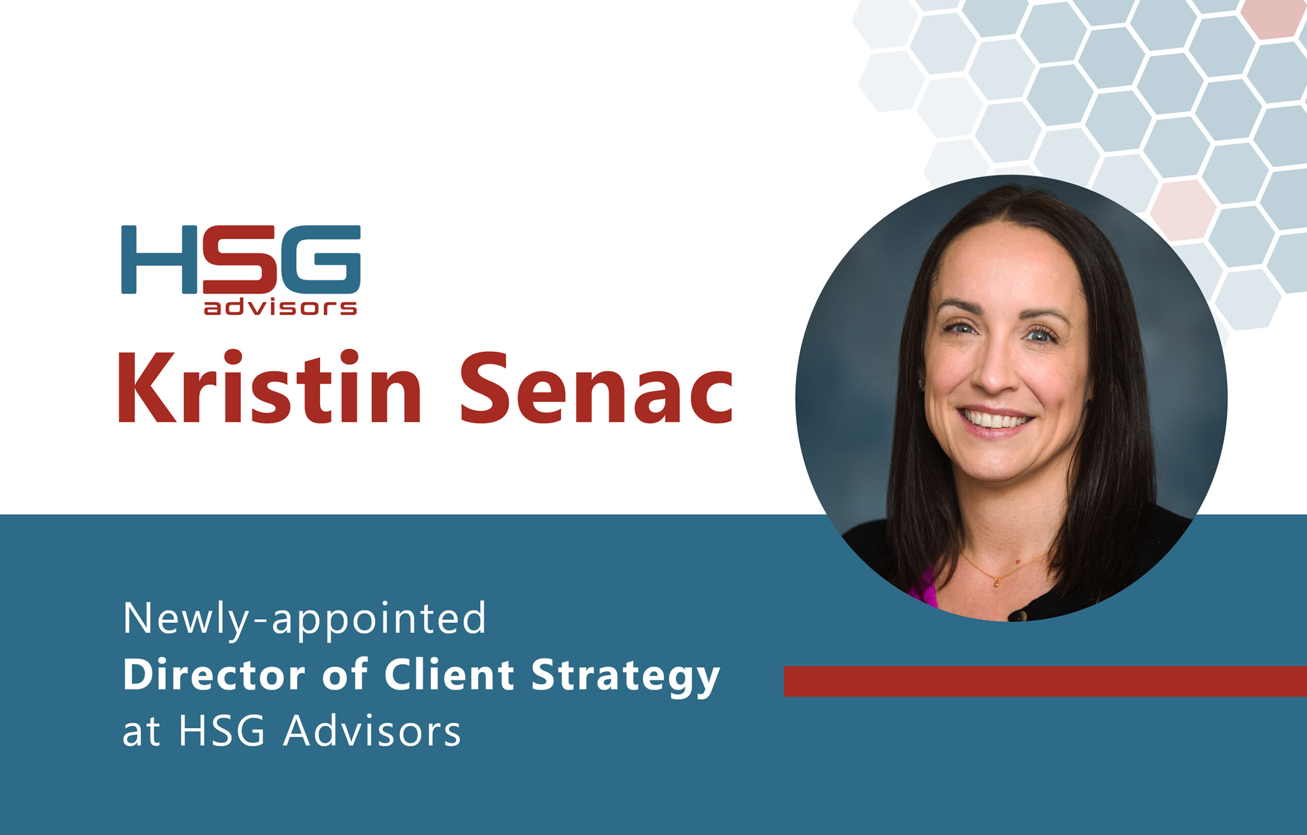 HSG Advisors Names Kristin Senac to Newly-Created Director of Client Strategy Position