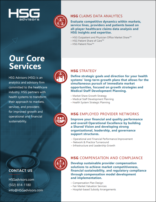 HSG Advisors (HSG) is an analytics and advisory firm committed to the healthcare industry. HSG partners with health systems to transform their approach to markets, services, and providers for improved growth and operational and financial sustainability.